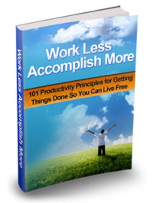 Product picture Work Less Accomplish More